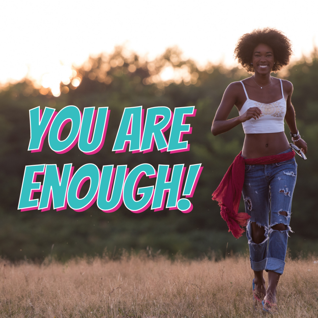 you are enough -shona.ie